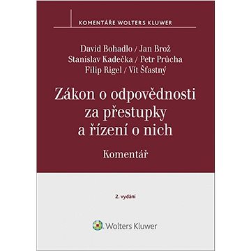 

Zákon o odpovědnosti za přestupky a řízení o nich Komentář: Komentář (250/2016 Sb.)