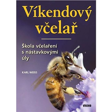 

Víkendový včelař: Škola včelaření s nástavkovými úly
