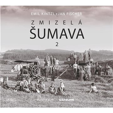

Zmizelá Šumava 2