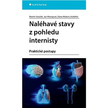 

Naléhavé stavy z pohledu internisty: praktické postupy