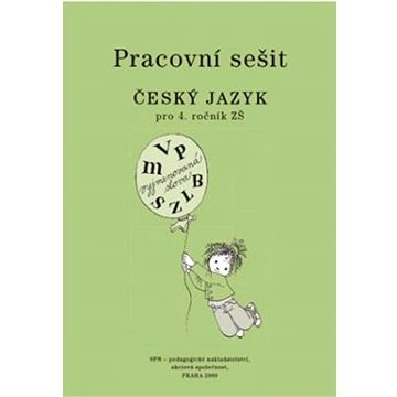 

Pracovní sešit Český jazyk pro 4. ročník ZŠ