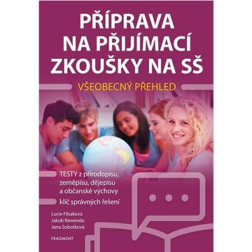 

Příprava na přijímací zkoušky na SŠ Všeobecný přehled