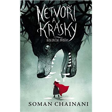 

Netvoři a krásky: Nebezpečné příběhy