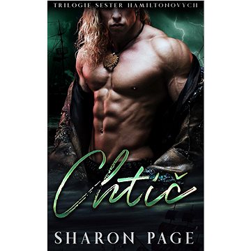

Chtíč: 3. díl Trilogie Sester Hamiltonových