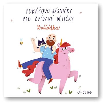 

Pokáčovo básničky pro zvídavé dětičky Zvířátka