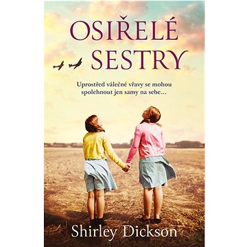 

Osiřelé sestry: The Orphan Sisters