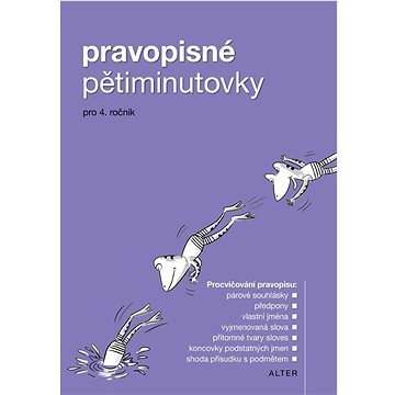 

Pravopisné pětiminutovky pro 4. ročník