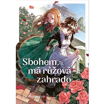 

Sbohem, má růžová zahrado 1