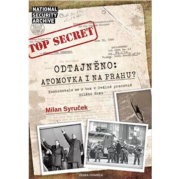 

Odtajněno! Atomová bomba i na Prahu