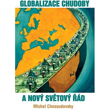 

Globalizace chudoby a nový světový řád