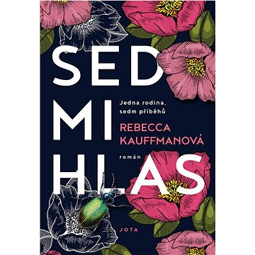 

Sedmihlas: Jedna rodina, sedm příběhů
