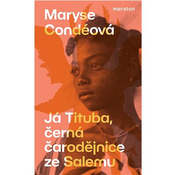 

Já Tituba, černá čarodějnice ze Salemu