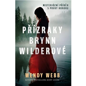 

Přízraky Brynn Wilderové
