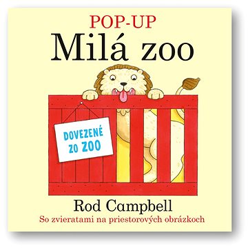 

Pop-Up Milá Zoo: So zvieratami na priestorových obrázkoch