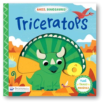 

Ahoj, dinosaurus! Triceratops