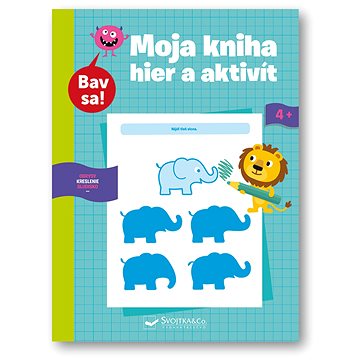 

Moja kniha hier a aktivít 4+: Bav sa!