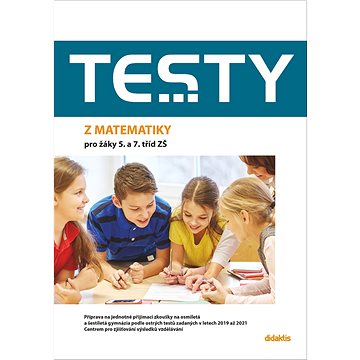 

Testy z matematiky pro žáky 5. a 7. tříd ZŠ