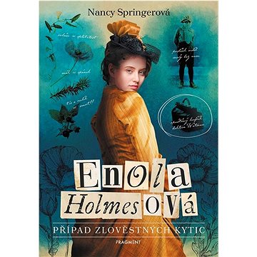 

Enola Holmesová Případ zlověstných kytic