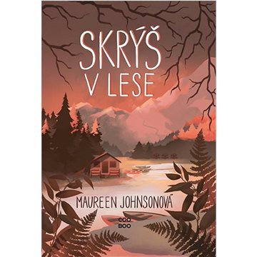 

Skrýš v lese