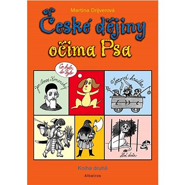 

České dějiny očima Psa: Kniha druhá