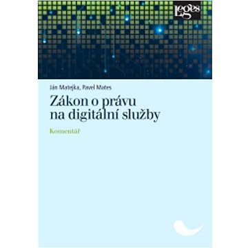 

Zákon o právu na digitální služby: Komentář