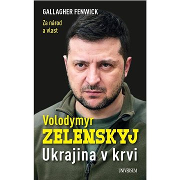 

Volodymyr Zelenskyj: Ukrajina v krvi