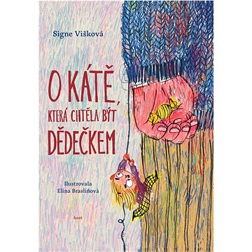 

O Kátě, která chtěla být dědečkem