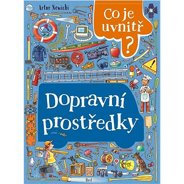 

Dopravní prostředky: Co je uvnitř