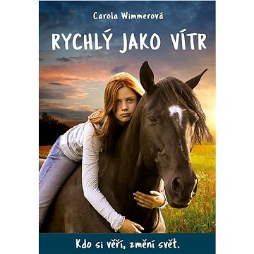 

Rychlý jako vítr: Kdo si věří, změní svět.