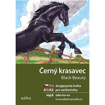 

Černý krasavec Black Beauty: dvojjazyčná kniha pro začátečníky