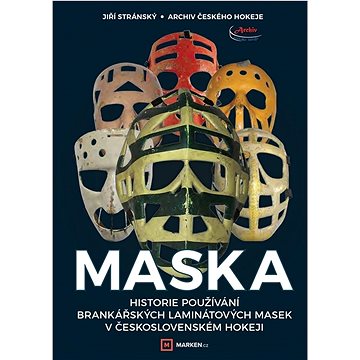 

Maska: Historie používání brankářských laminátových masek v československém hokeji