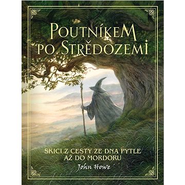 

Poutníkem po Středozemi: Skici z cesty ze Dna Pytle až do Mordoru