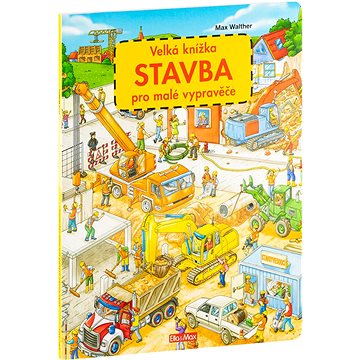 

Velká knížka Stavba pro malé vypravěče