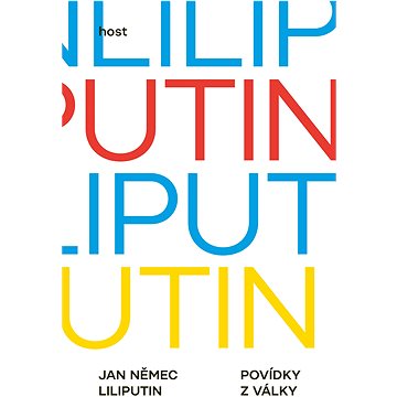 

Liliputin: Povídky z války