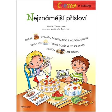 

Čteme s obrázky Nejznámější přísloví