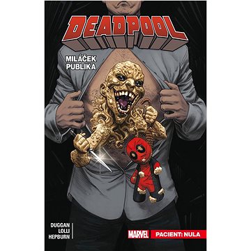 

Deadpool Miláček publika 5: Pacient: Nula