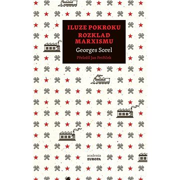 Iluze pokroku Rozklad marxismu