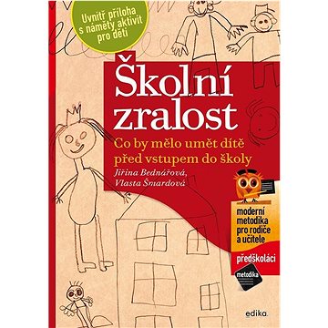 

Školní zralost: Co by mělo umět dítě před vstupem do školy