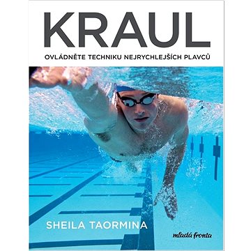 

Kraul: Ovládněte techniku nejrychlejších plavců