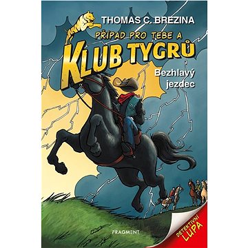 

Klub Tygrů Bezhlavý jezdec