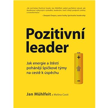 

Pozitivní leader: Jak energie a štěstí pohánějí špičkové týmy na cestě k úspěchu