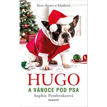 

Hugo a Vánoce pod psa: Sám doma a hladový