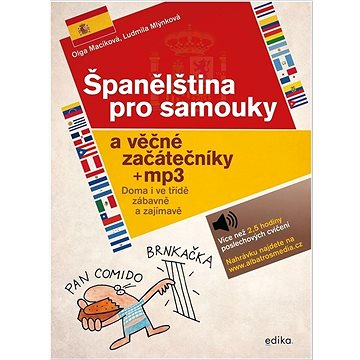 

Španělština pro samouky a věčné začátečníky + mp3: Doma i ve třídě, zábavně a zajímavě