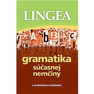 

Gramatika súčasnej nemčiny: s praktickými príkladmi