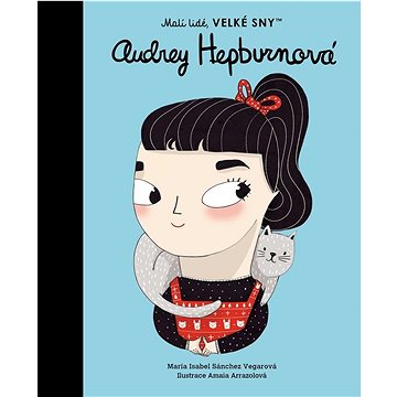 

Audrey Hepburnová: Malí lidé, velké sny