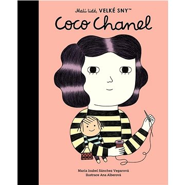 

Coco Chanel: Malí lidé, velké sny