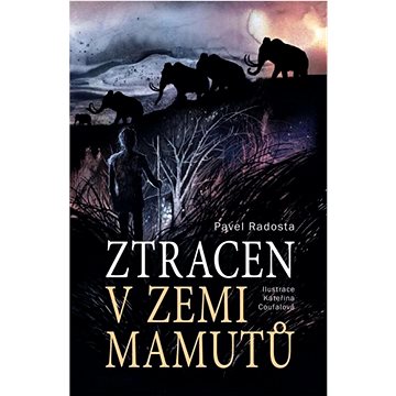 

Ztracen v zemi mamutů