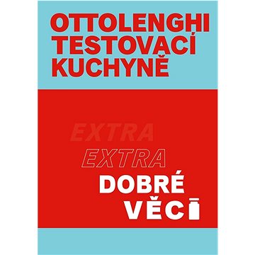 

Ottolenghi Testovací kuchyně Extra dobré věci
