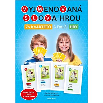 

Vyjmenovaná slova hrou 7x kvarteto a další hry: Problémová slova a jejich tvary