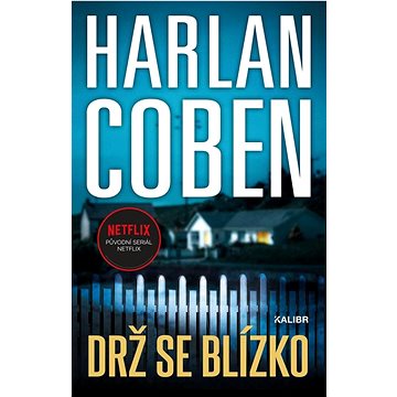 

Drž se blízko